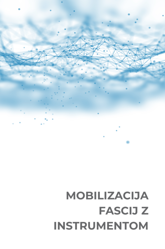 MOBILIZACIJA FASCIJE Z INŠTRUMENTOM